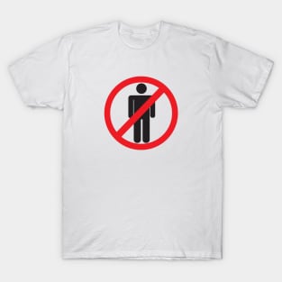 forbidden sign no people zone area T-Shirt